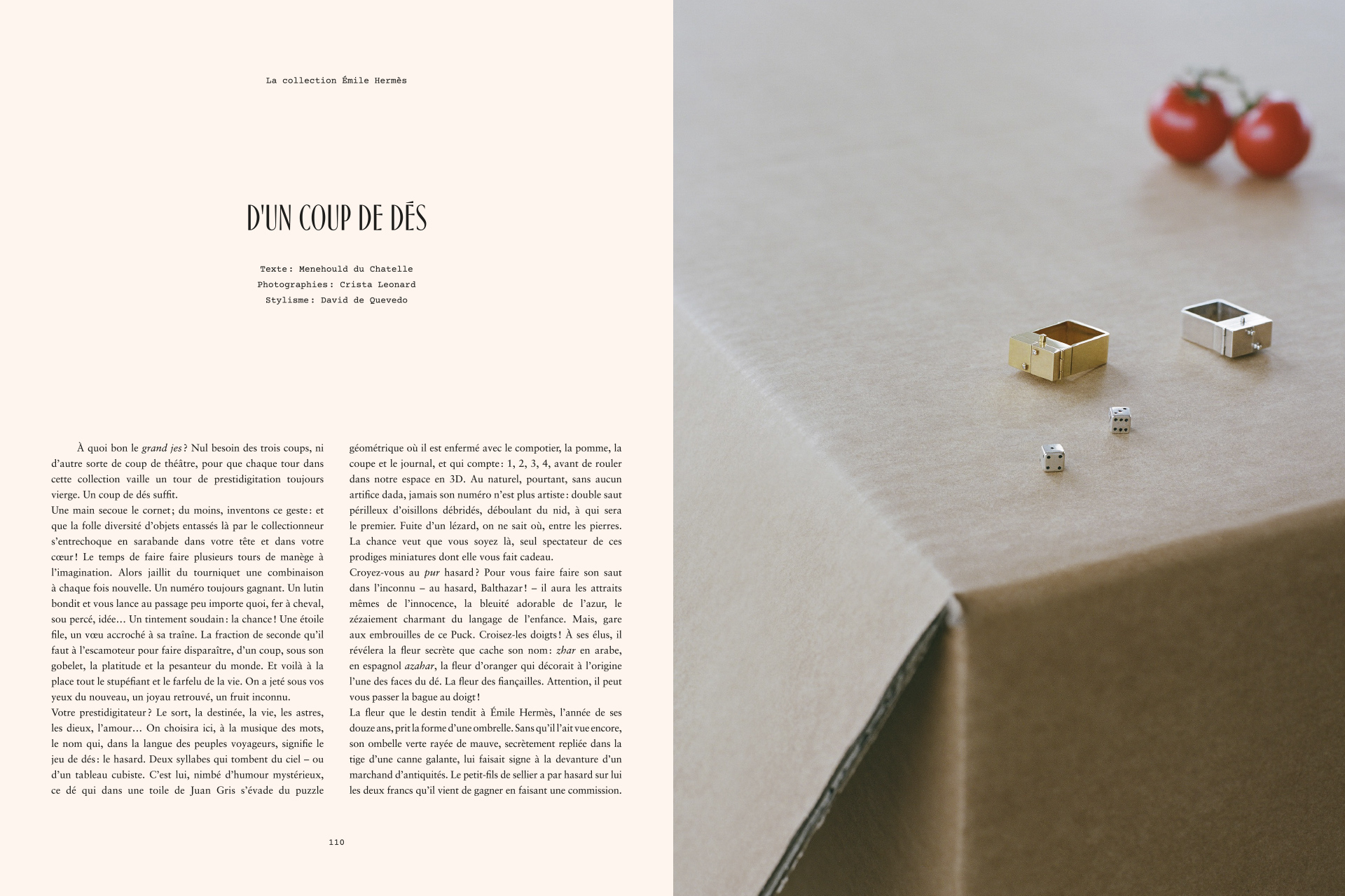 Hermès, Le Monde d'Hermès #72, Art Direction, Editorial, Brand Magazine, Creative Direction, Benjamin Grillon, Romain Laprade, Crista Leonard, Artlist, Jeff Boudreau, Rose, Glen Baxter, Maciek Pozoga, Mark Peckmezian, Vanessa Reid, Streeters, Webber, Beat Bolliger, Art Partner, Jack Davison, Mini Title, Alice Quaresma, Robin Muir, Cecile Beaton, Dafydd Jones, Othilia Simon, Amandine Renard, Imade Ogbewi, Silent Models, Supreme Management, David De Quevedo